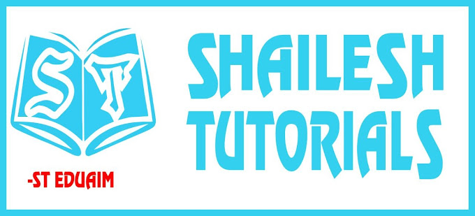 Shailesh Tutorial